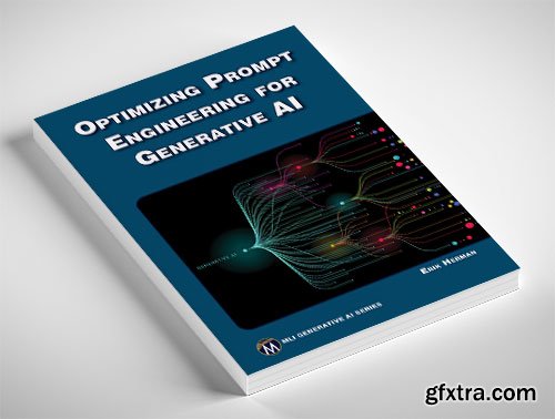 Optimizing Prompt Engineering for Generative AI