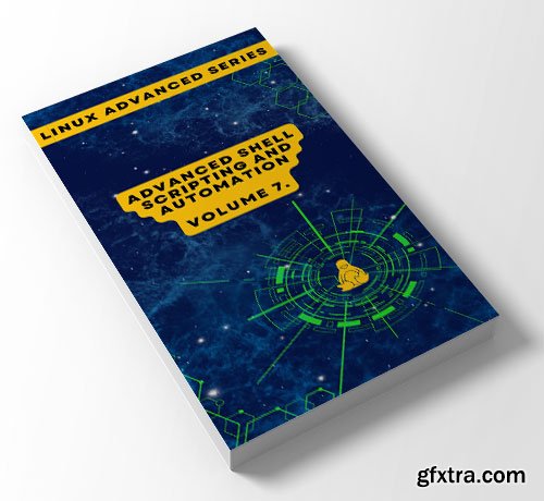 Advanced Shell Scripting and Automation