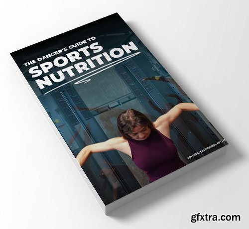 The Dancer\'s Guide to Sports Nutrition