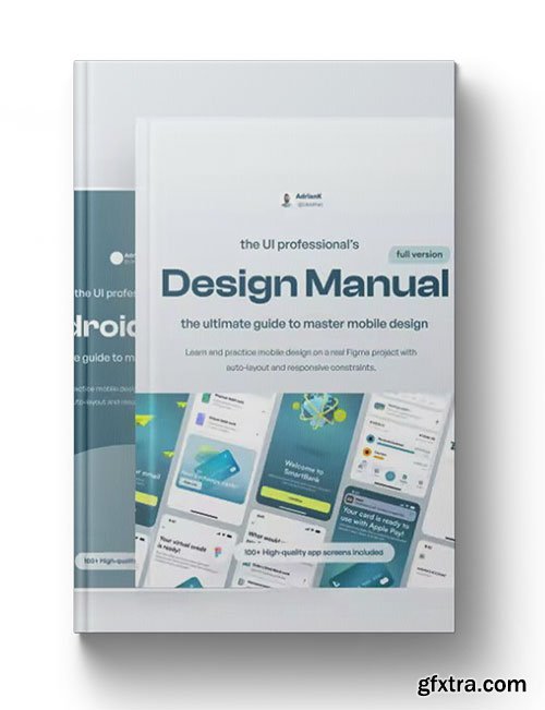 The UI Professionals Design Manual (iOS + Android)