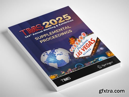 TMS 2025 154th Annual Meeting & Exhibition Supplemental Proceedings