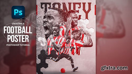 Gigi Zakaidze - Creating A Football Poster Photoshop Tutorial - Ivan Toney