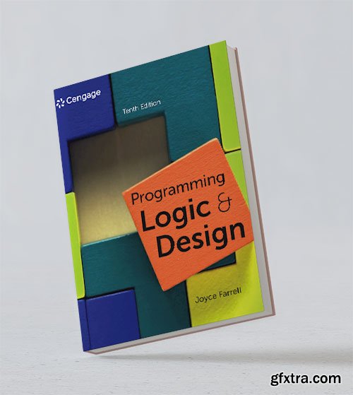 Programming Logic and Design, 10th Edition