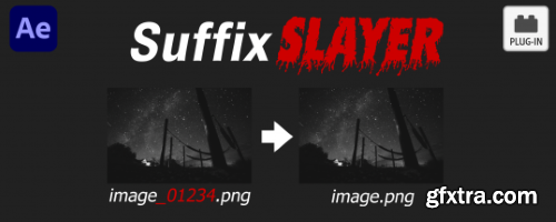 Aescripts - SuffixSlayer v1.0 Win/MacOS