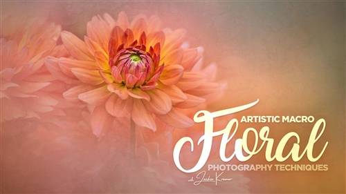 'KelbyOne - Artistic Macro Floral Photography Techniques'