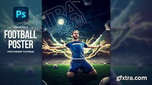 Gigi Zakaidze - Creating A Football Poster Photoshop Tutorial - Budu Zivzivadze