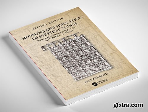 Modeling and Simulation of Everyday Things, 2nd Edition