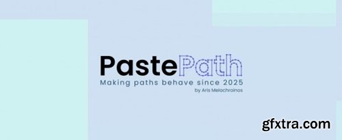 Aescripts - PastePath V1.0