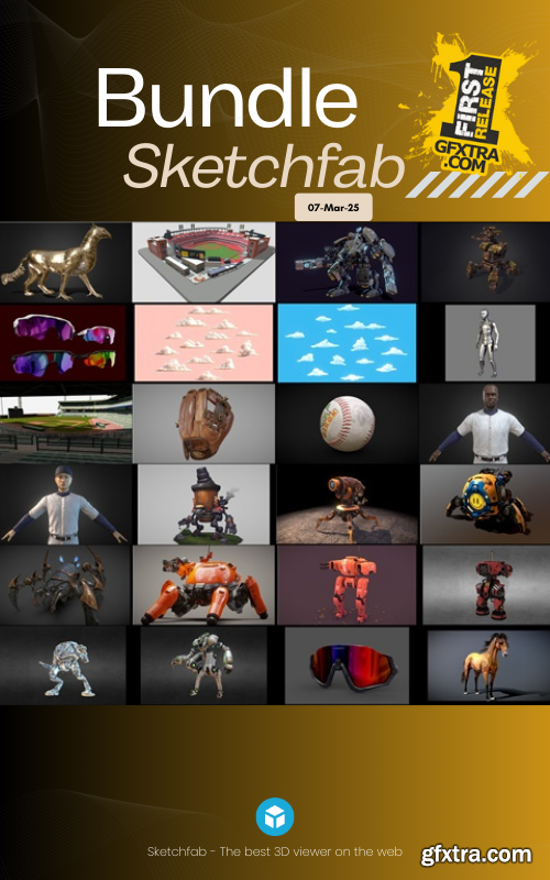 Sketchfab Bundle - 07-Mar-25 Sketchfab Bundle - 07-Mar-25
