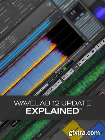 Groove3 - Wavelab 12 Update Explained