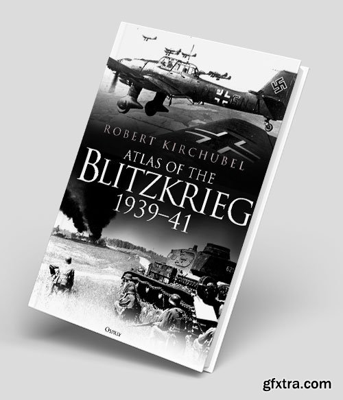 Atlas of the Blitzkrieg: 1939–41