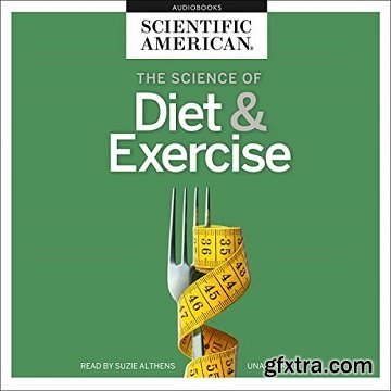 The Science of Diet & Exercise