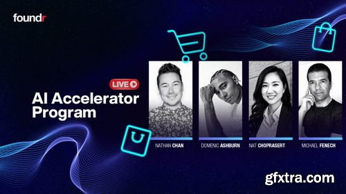 Foundr - Fast-track Your Ecommerce Growth With The Ai Accelerator Program