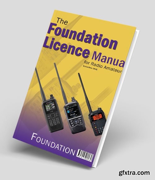 The Foundation Licence Manual for Radio Amateurs: 3rd Edition