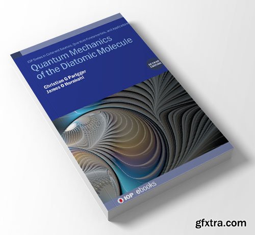 Quantum Mechanics of the Diatomic Molecule (Second Edition)