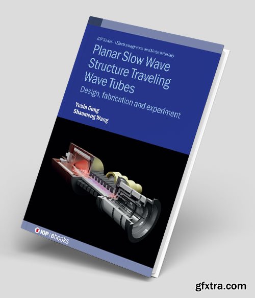 Planar Slow Wave Structure Traveling Wave Tubes: Design, fabrication and experiment