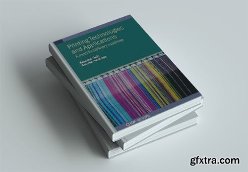 Printing Technologies and Applications: A multidisciplinary roadmap