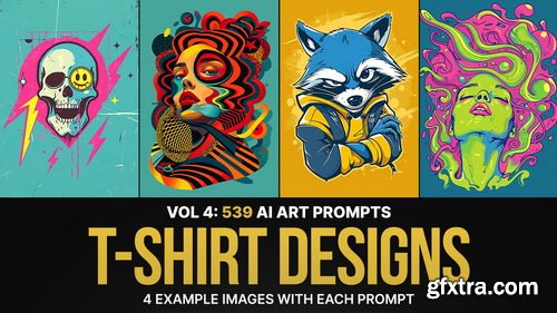 539 Ai Art Prompts For T-Shirt Designs: Vol 4