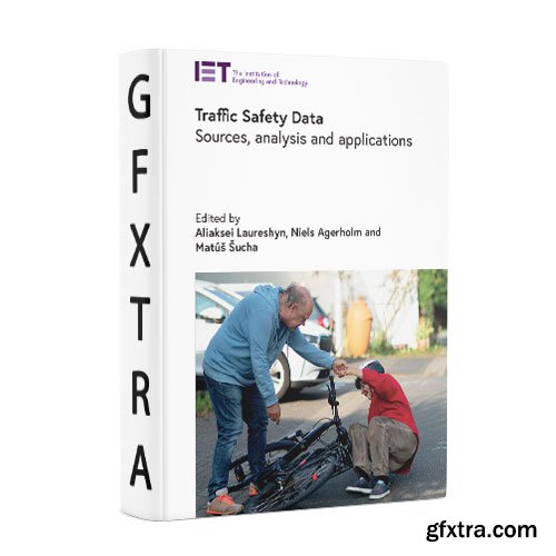 Traffic Safety Data: Sources, analysis and applications