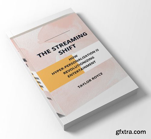 The Streaming Shift: How Hyper-Personalization is Revolutionizing Entertainment