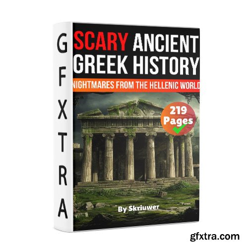 Scary Ancient Greek History Facts