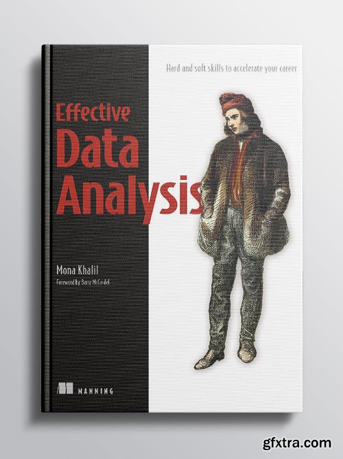 Effective Data Analysis: Hard and soft skills to accelerate your career