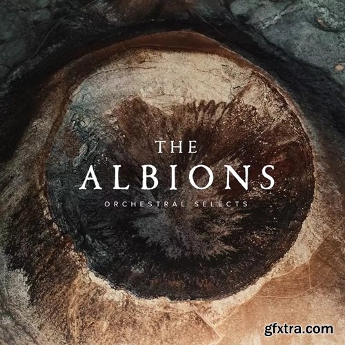 Spitfire Audio The Albions Orchestral Selects v1.0.5