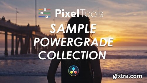 PixelTools - PowerGrade Collection v12