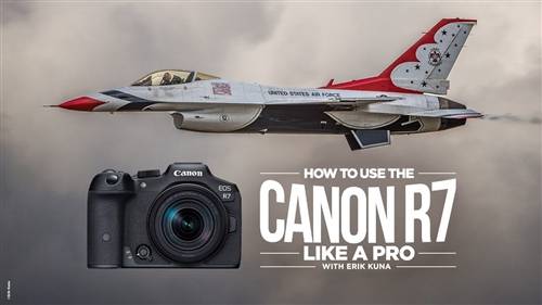 'KelbyOne - How to Use the Canon R7 Like a Pro'