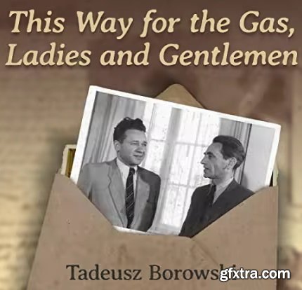 This Way for the Gas, Ladies and Gentlemen