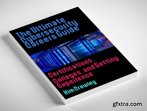 The Ultimate Cybersecurity Careers Guide