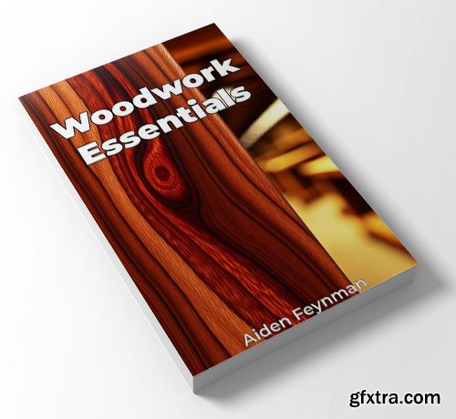 Woodwork Essentials