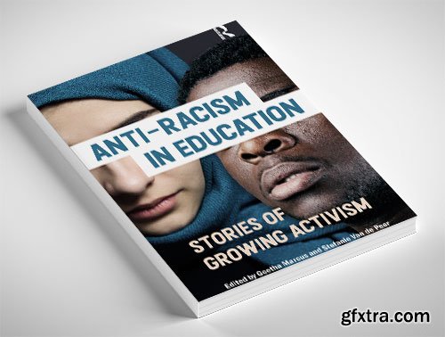 Anti-racism in Education: Stories of Growing Activism