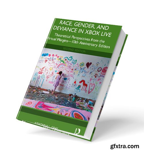 Race, Gender, and Deviance in Xbox Live