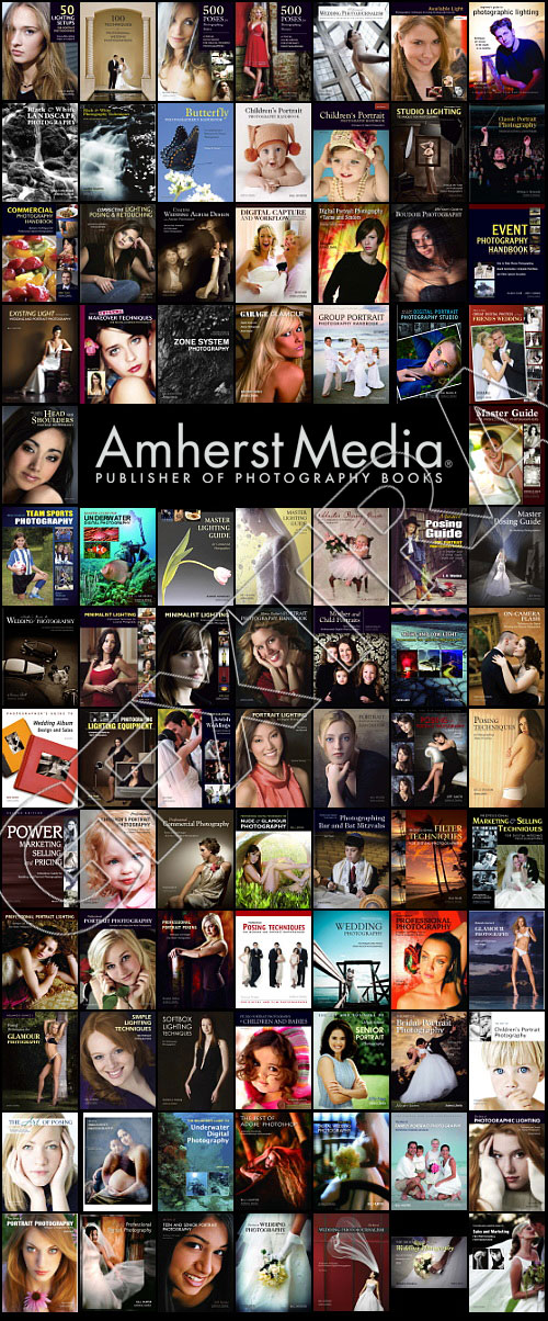 AmherstMedia - Photography Book Collection 95xPDF AmherstMedia - Photography Book Collection 95xPDF