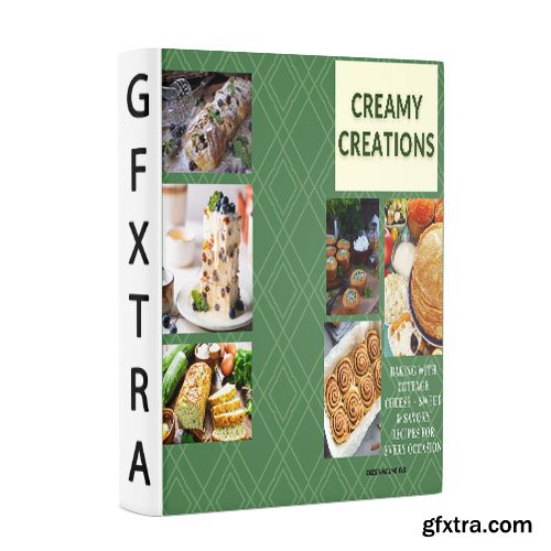 Creamy Creations: Baking with Cottage Cheese – Sweet & Savory Recipes for Every Occasion