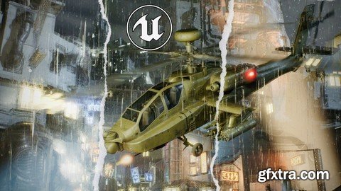 Udemy - Unreal Engine 5 Blueprint Scripting Build Attack Helicopter