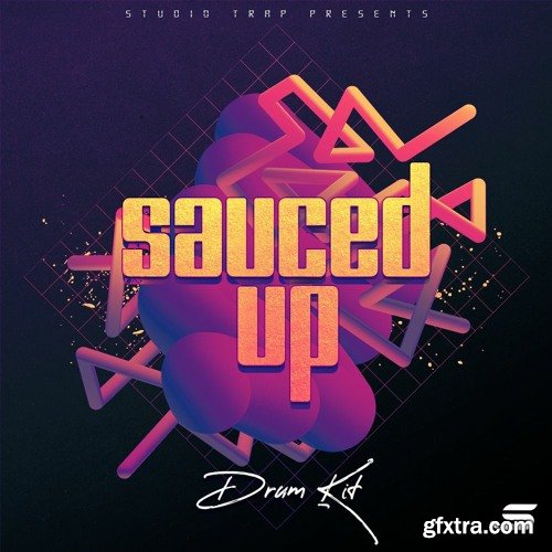 Studio Trap Sauced Up: Drum Kit