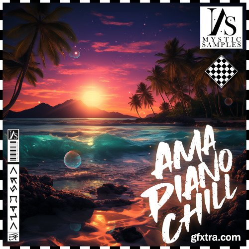 Mystic Samples Amapiano Chill