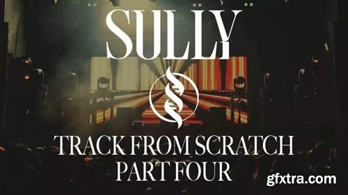 Sully Track From Scratch Part 4 Build Up Drums + EFX (FIXED AUDIO)