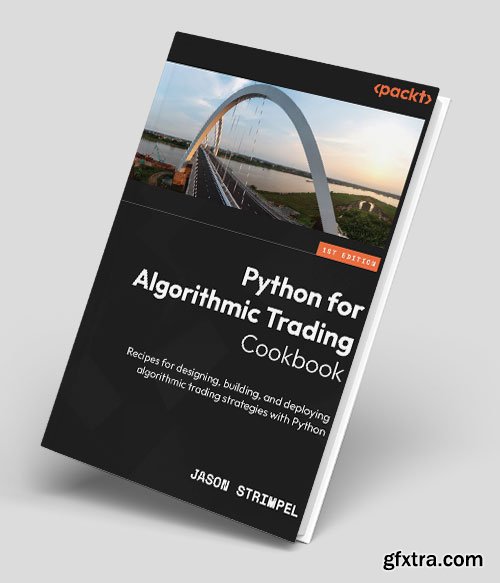 Python for Algorithmic Trading Cookbook