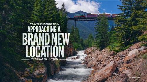'KelbyOne - Travel Photography: Approaching a Brand New Location'
