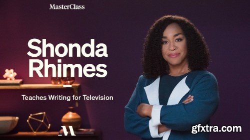 MasterClass - Shonda Rhimes Teaches Writing for Television