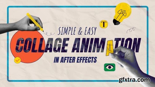 Skillshare - Intro to Motion Design 2025: Simple & Easy Collage Animation In After Effects