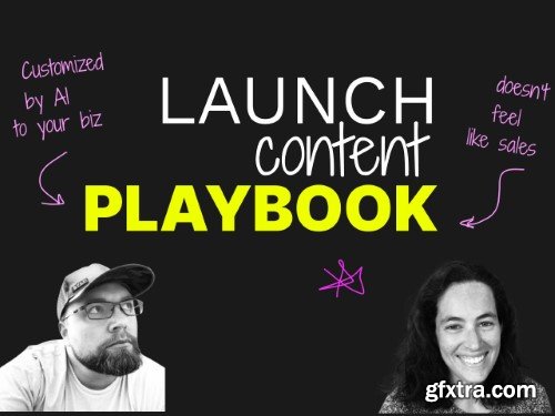 Rob Lennon and Erica Schneider - The Launch Content Playbook