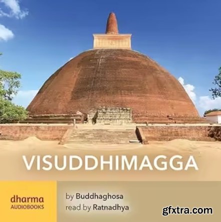 Visuddhimagga: The Path of Purity