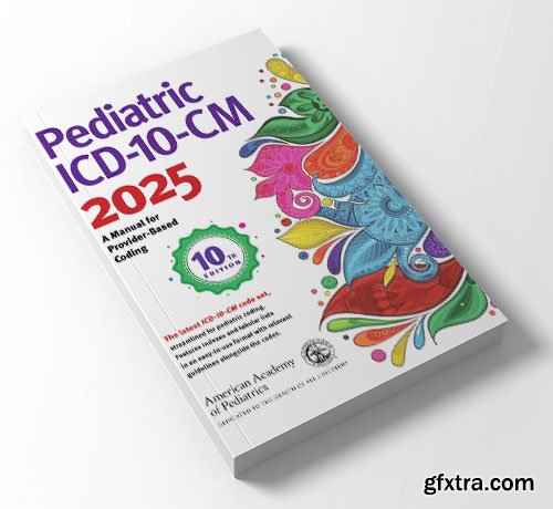 Pediatric ICD-10-CM 2025, 10th Edition