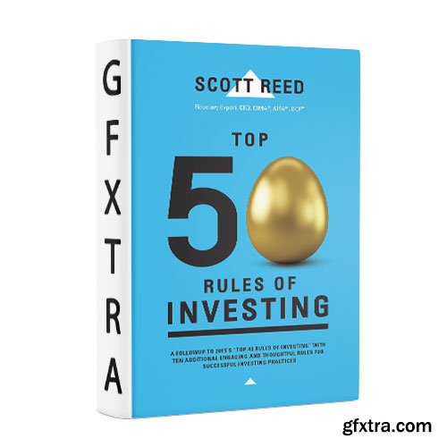 Top 50 Rules of Investing: An Engaging and Thoughtful Guide Down the Path of Successful Investing Practices