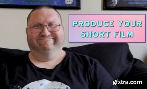 Skillshare - Produce Your Short Film