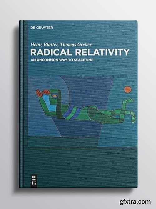Radical Relativity: An Uncommon Way to Spacetime